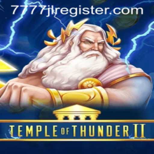 Temple of Thunder II: Exploring the Depths of Adventure with 7777JL